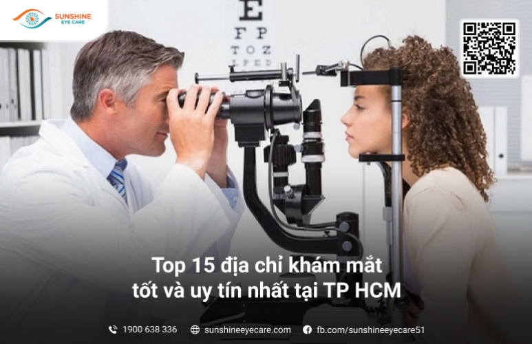 Top 15 địa chỉ khám Mắt tốt và uy tín nhất tại TP HCM